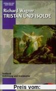 Tristan und Isolde: Einführung und Kommentar. WWV 90. Textbuch/Libretto.: Textbuch. Einführung und Kommentar (Opern der Welt)